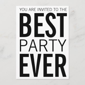 Best Party Ever Invitation by PartyHearty at Zazzle