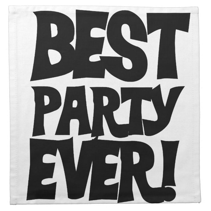 Best Party Ever Printed Napkin