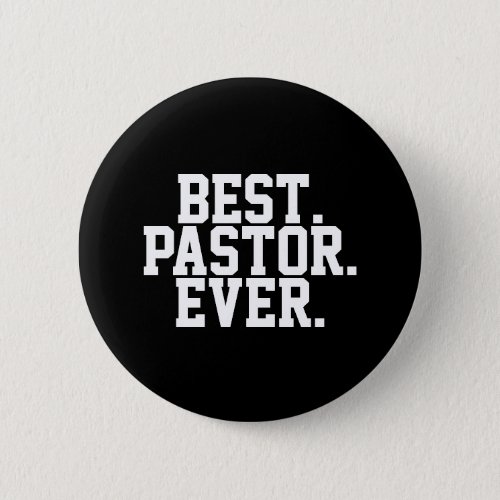 Best Pastor Ever Quote Button