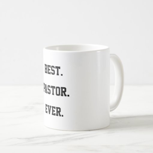 Best Pastor Ever Quote Coffee Mug Zazzle