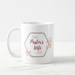 Best Pastor’s Wife Ever Inspirational Gift Coffee Mug