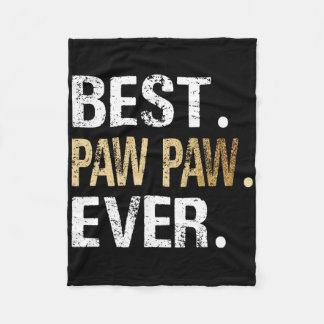 Best Paw Paw Ever Special Grandpa Fleece Blanket