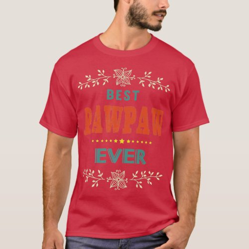 Best Pawpaw Ever Farther Day T_Shirt
