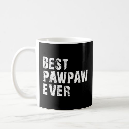 Best PawPaw Ever Fathers Day Vintage Retro Paw_Pa Coffee Mug