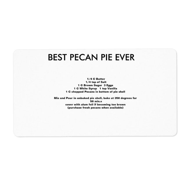 Best Pecan Pie recipe EVER Label (Front)