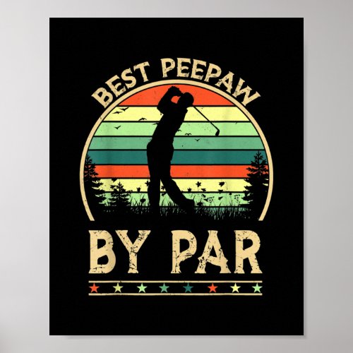 Best Peepaw By Par Golfing Fathers Day  Poster