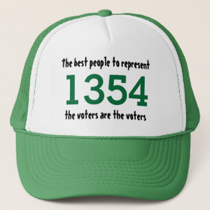 Best people to represent the voters are the voters trucker hat