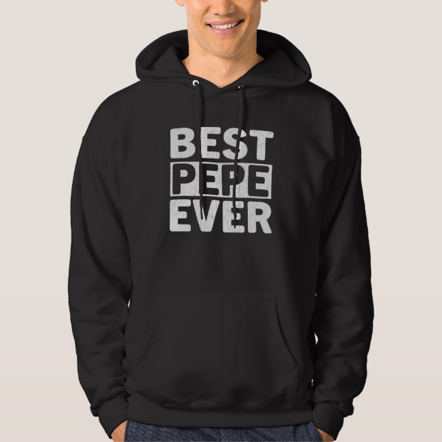 Best Pepe Ever  Fathers Day Pepe Hoodie (Front)