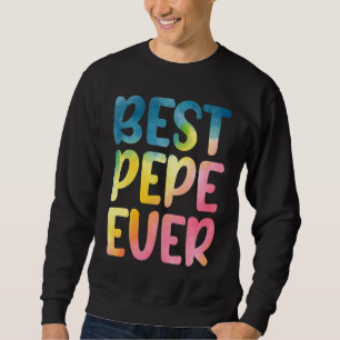 Best Pepe Ever  Father's Day Pepe Sweatshirt