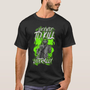 Best Person Pest Control Exterminator License To K T-Shirt