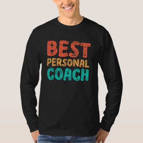 Best Personal Coach Trainer Mentor Mindset Content T_Shirt