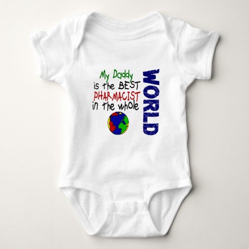 Best Pharmacist In World 2 Daddy Baby Bodysuit