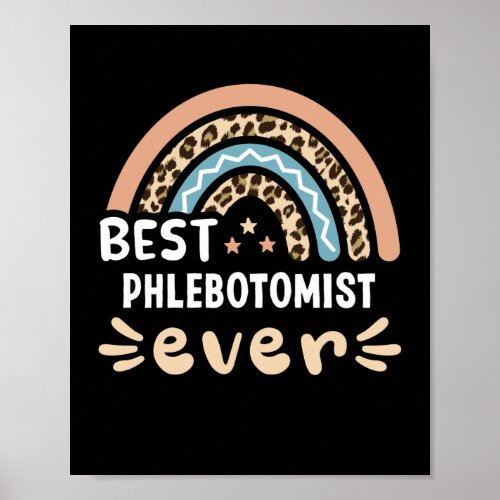 Best Phlebotomist ever Leopard Rainbow Gift Mom Poster