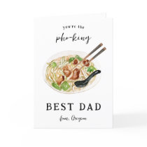 Best Pho-King Dad Ever | Father's Day Card