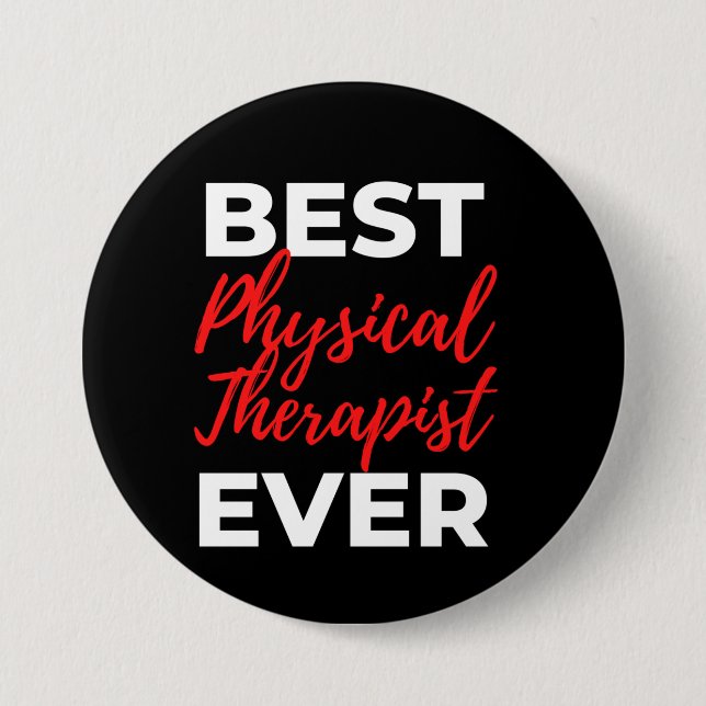 Best Physical Therapist Ever Button (Front)