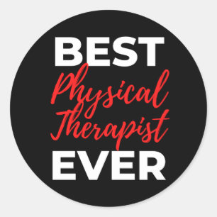 Best Physical Therapist Ever Classic Round Sticker