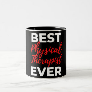 Best Physical Therapist Ever Two-Tone Coffee Mug