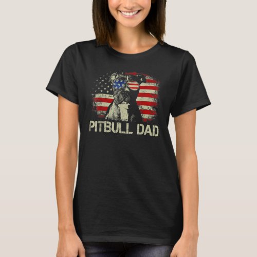 Best Pitbull Dad Ever  American Flag 4th Of July T_Shirt