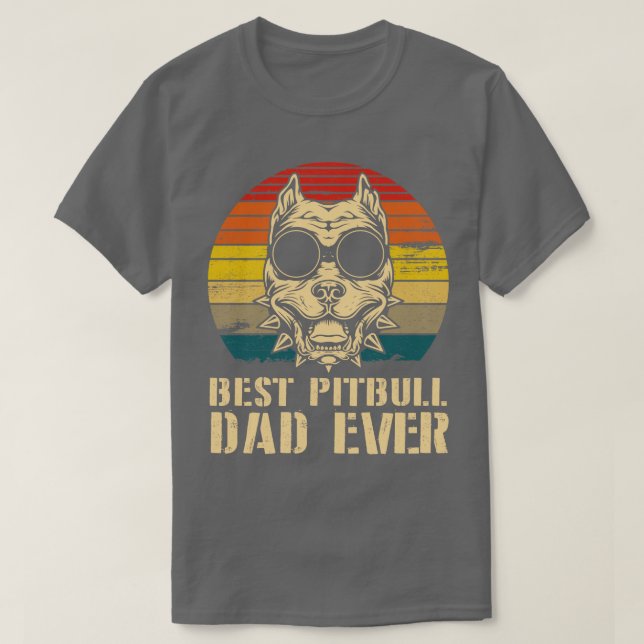 Best Pitbull Dog Dad Ever Happy Dog Daddy Father P T-Shirt (Design Front)