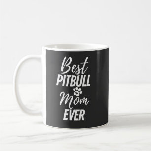 Best Pitbull Dog Mom Ever Coffee Mug