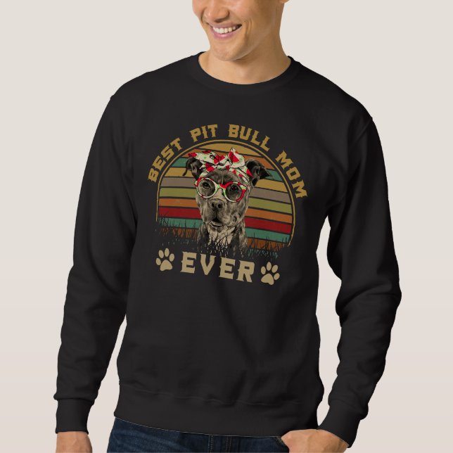 Best Pitbull Mom Sweatshirt (Front)