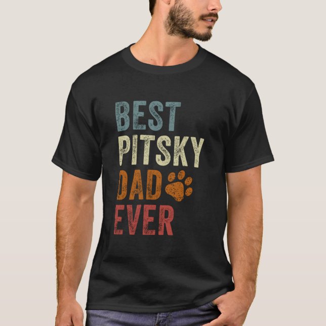 Best Pitsky Dad Ever Pitsky Papa Father'S Day T-Shirt (Front)
