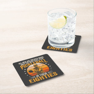 Best Play Pickleball In Their Eighties Square Paper Coaster