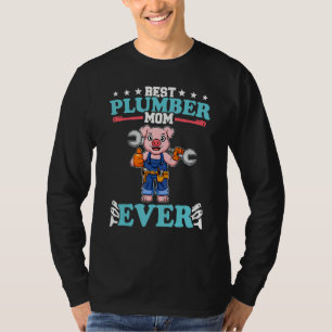 Best Plumber Mom Ever Plumbing Technician Crafts_6 T-Shirt