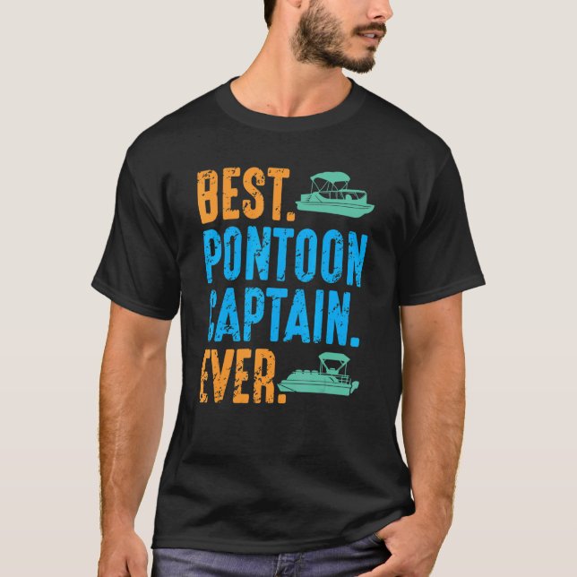 Best Pontoon Captain Ever Pontooning Boat Kit Moto T-Shirt (Front)