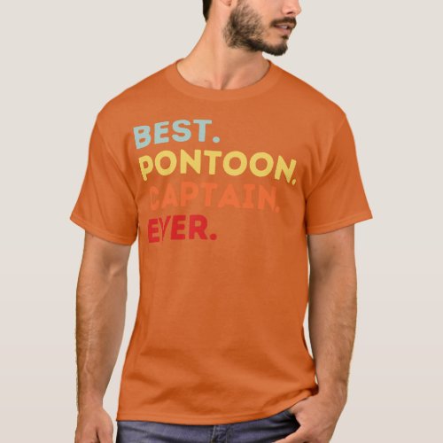 Best Pontoon Captain Ever T_Shirt