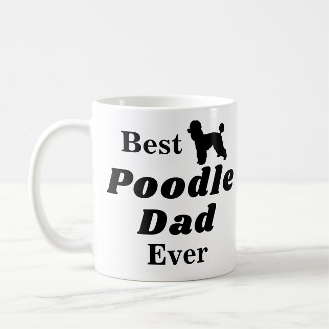 Best Poodle Dad Ever Coffee Mug (Left)