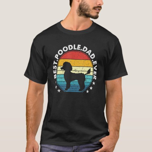 Best Poodle Dad Ever Costume Vintage Dog T_Shirt