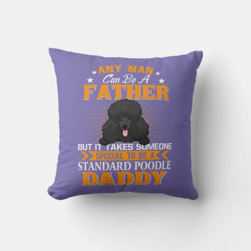 Best Poodle Dad Ever Daddy Gifts Dog Lover Throw Pillow