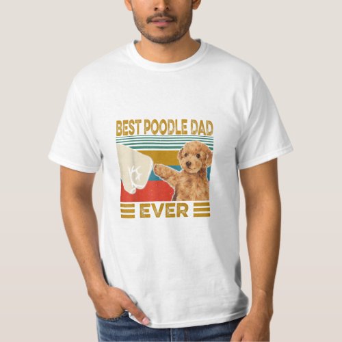 Best Poodle Dad Ever T_Shirt