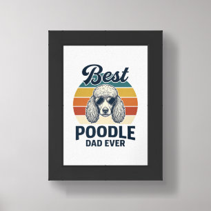 Best Poodle Dad Ever Vintage Engraved Dog Shirt_1 Framed Art