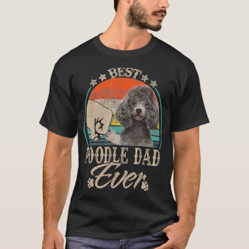Best Poodle Dad Ever  Vintage Fist Bump Dog Gift T_Shirt