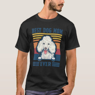 Mother of clearance poodles t shirt