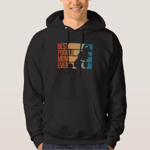 Best Poodle Mom Women Mothers Pet Dog Poodle Lover Hoodie