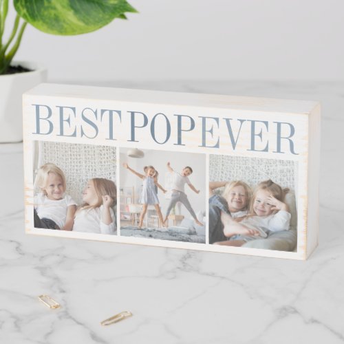 Best Pop Ever 3 Photo Collage Grandpa Wooden Box Sign
