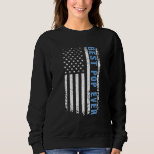 Best Pop Ever 4th Of July American Flag Patriotic Sweatshirt