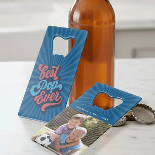 Best Pop Ever Custom Grandpa Photo Credit Card Bottle Opener