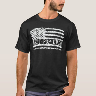 Best Pop Ever Us Flag Grandpa Fathers Day Gift T-Shirt