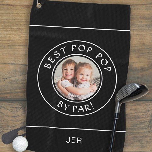 Best Pop Pop By Par Golfer Cute Photo Gift Black Golf Towel