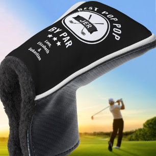 Best Pop Pop By Par Golfer Golf Lover Fun Grandpa Golf Head Cover