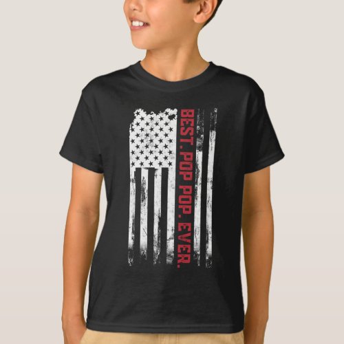 Best Pop pop Ever American USA flag Father s Day g T_Shirt