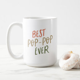 Best Pop-Pop Ever Colorful Holiday Type Coffee Mug