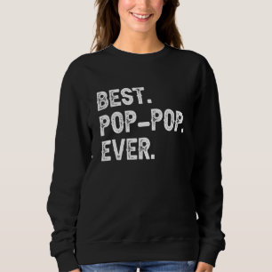 Best Pop Pop Ever Cool PopPop 1 Sweatshirt