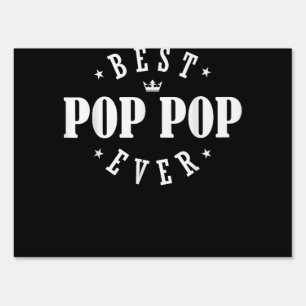 Best Pop Pop Ever Design - Pop Pop  Sign