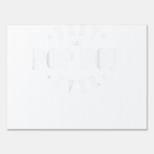 Best Pop Pop Ever Design - Pop Pop  Sign