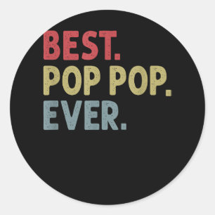 Best Pop Pop Ever Gift for Grandpa from Grandkids Classic Round Sticker